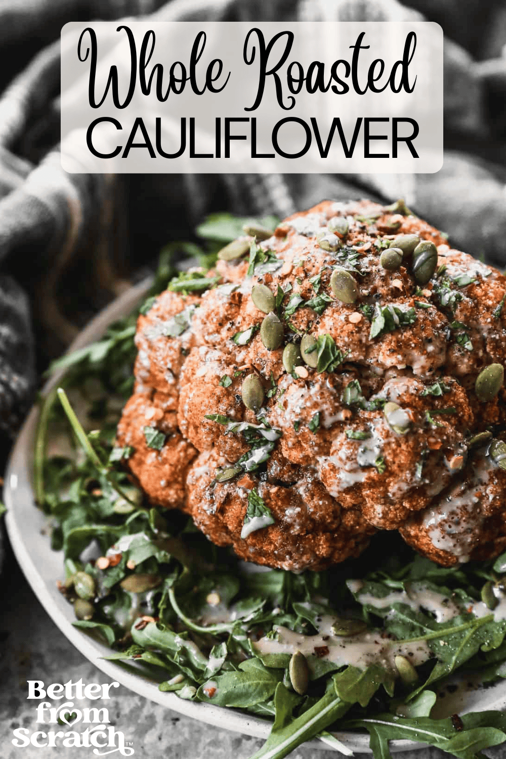 Transform Dinner: Easy, Impressive Whole Roasted Cauliflower